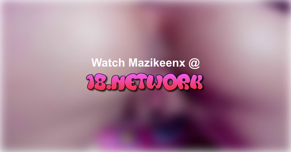 Mazikeenx