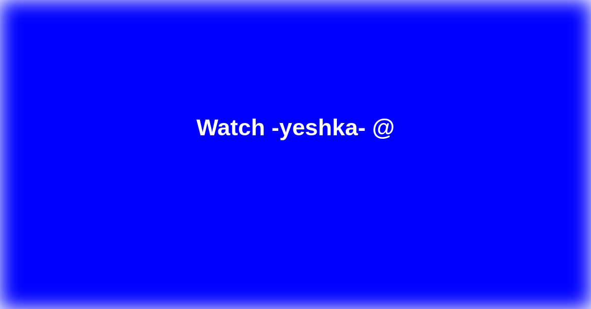 -yeshka-