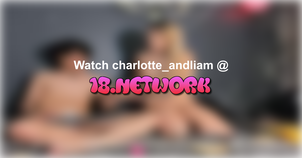 charlotte_andliam