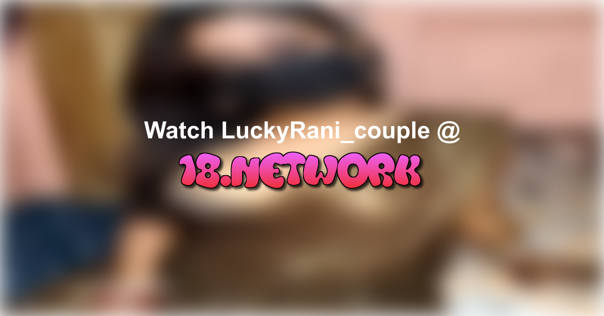 LuckyRani_couple