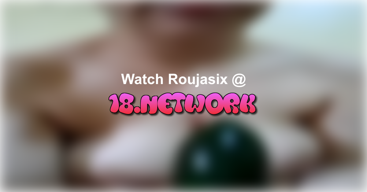Roujasix