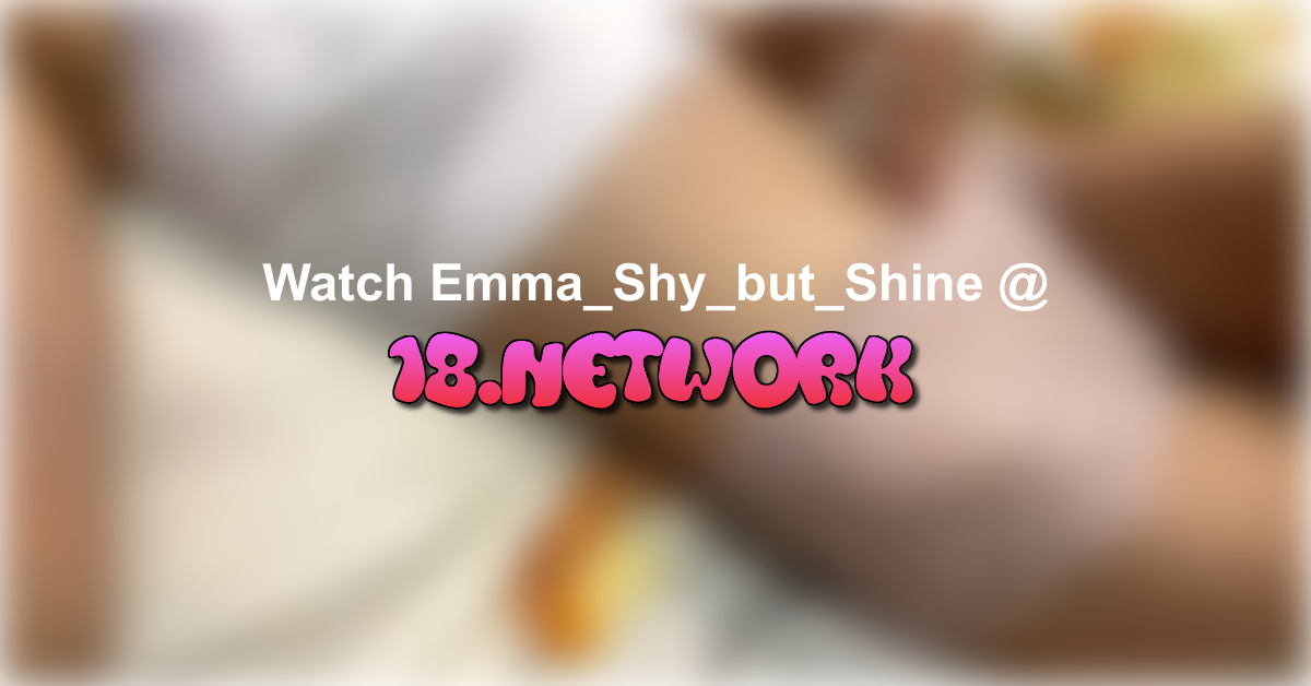 Emma_Shy_but_Shine