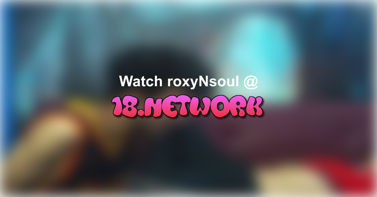roxyNsoul