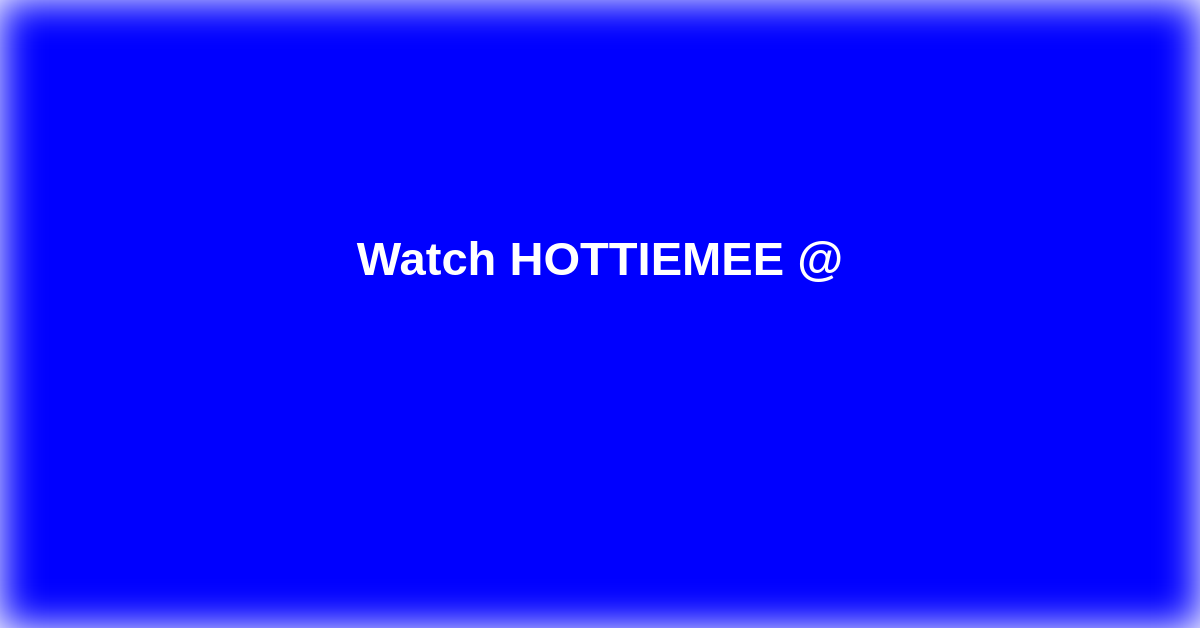 HOTTIEMEE
