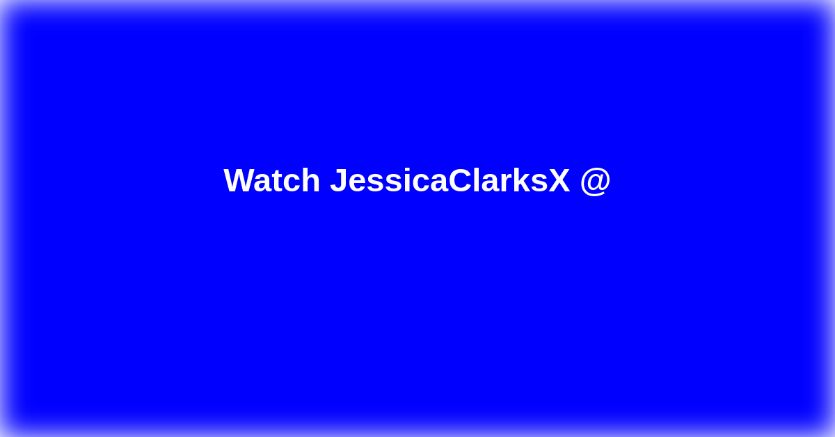 JessicaClarksX