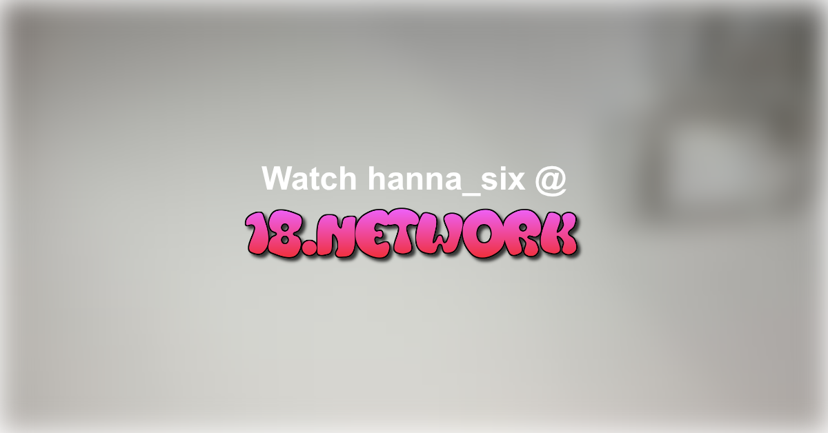 hanna_six