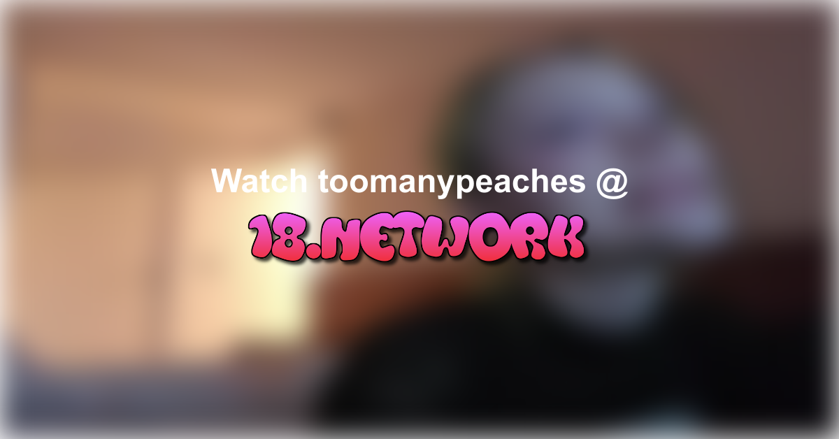 toomanypeaches