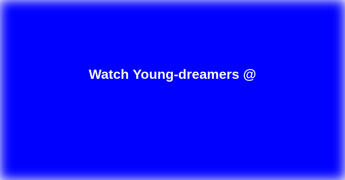 Young-dreamers