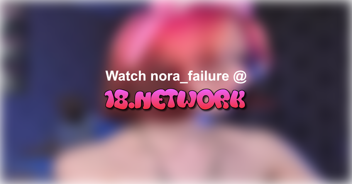 nora_failure
