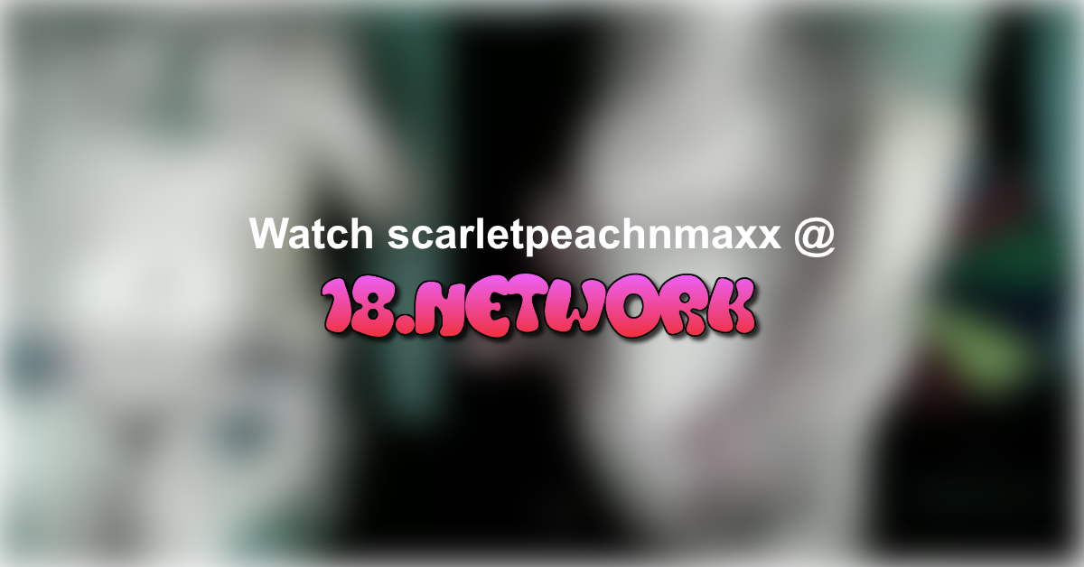 scarletpeachnmaxx