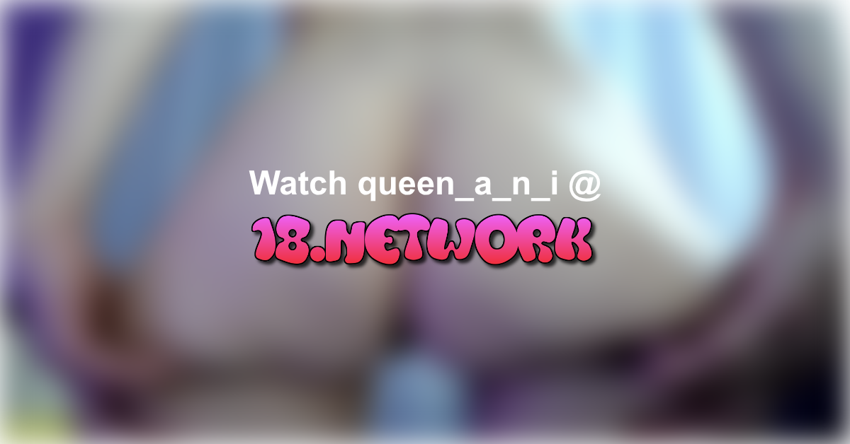 queen_a_n_i