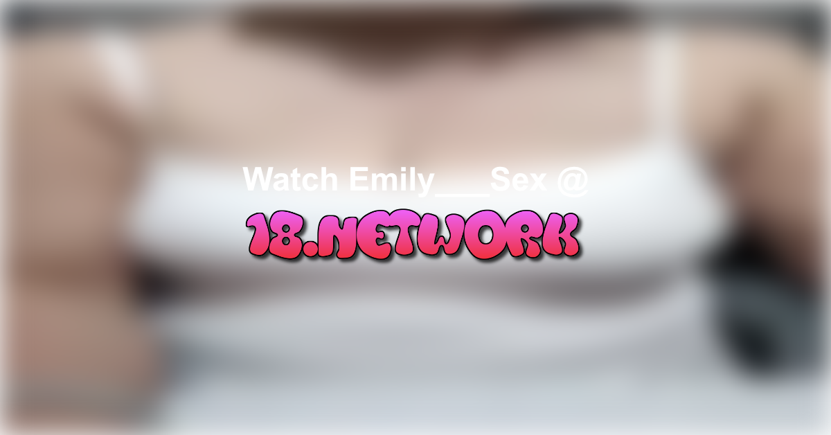 Emily___Sex
