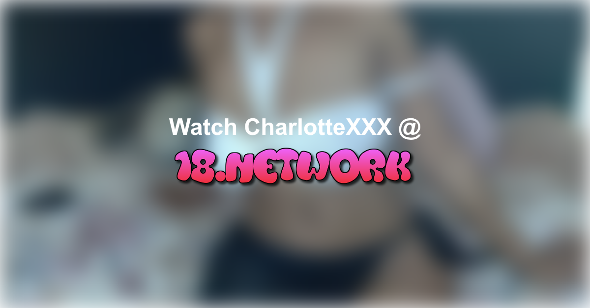CharlotteXXX