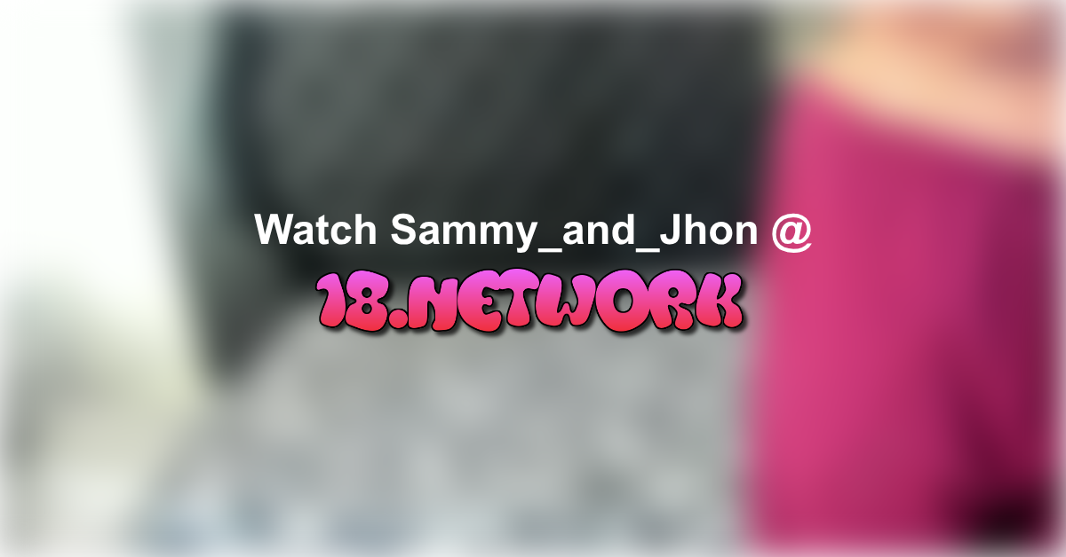 Sammy_and_Jhon