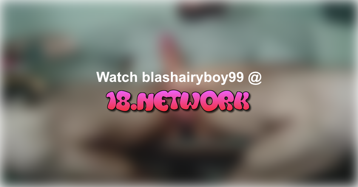 blashairyboy99