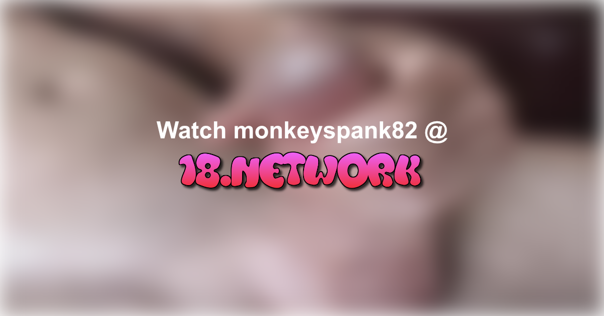 monkeyspank82