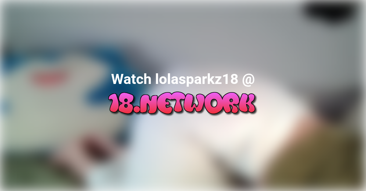 lolasparkz18