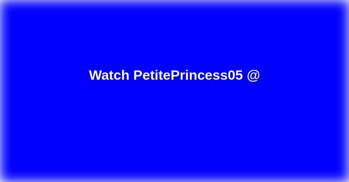 PetitePrincess05