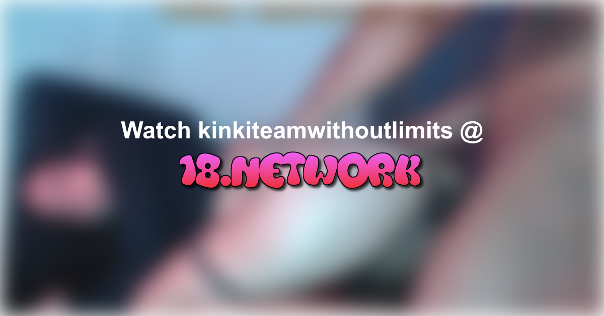 kinkiteamwithoutlimits