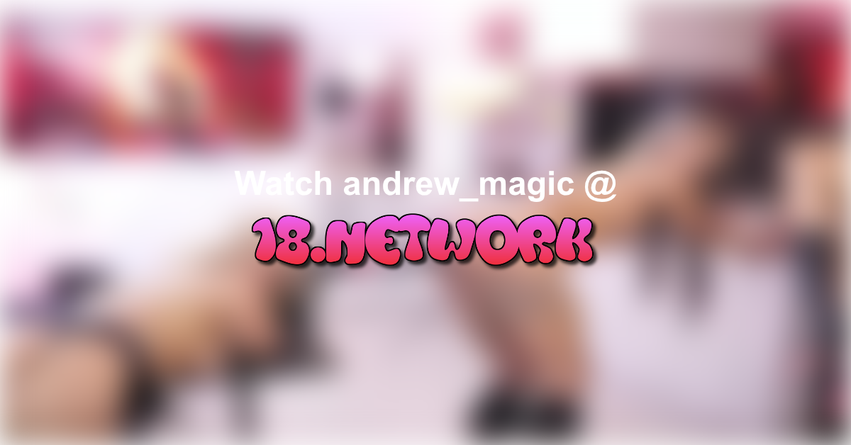 andrew_magic