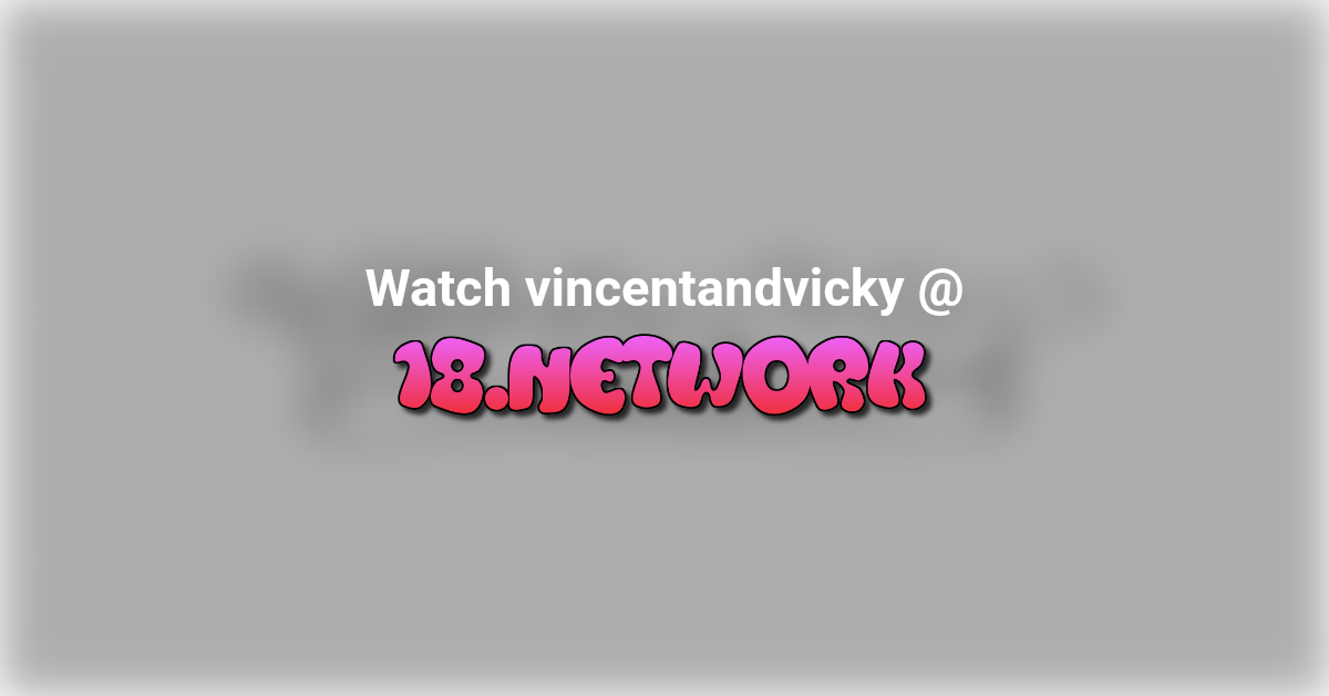 vincentandvicky