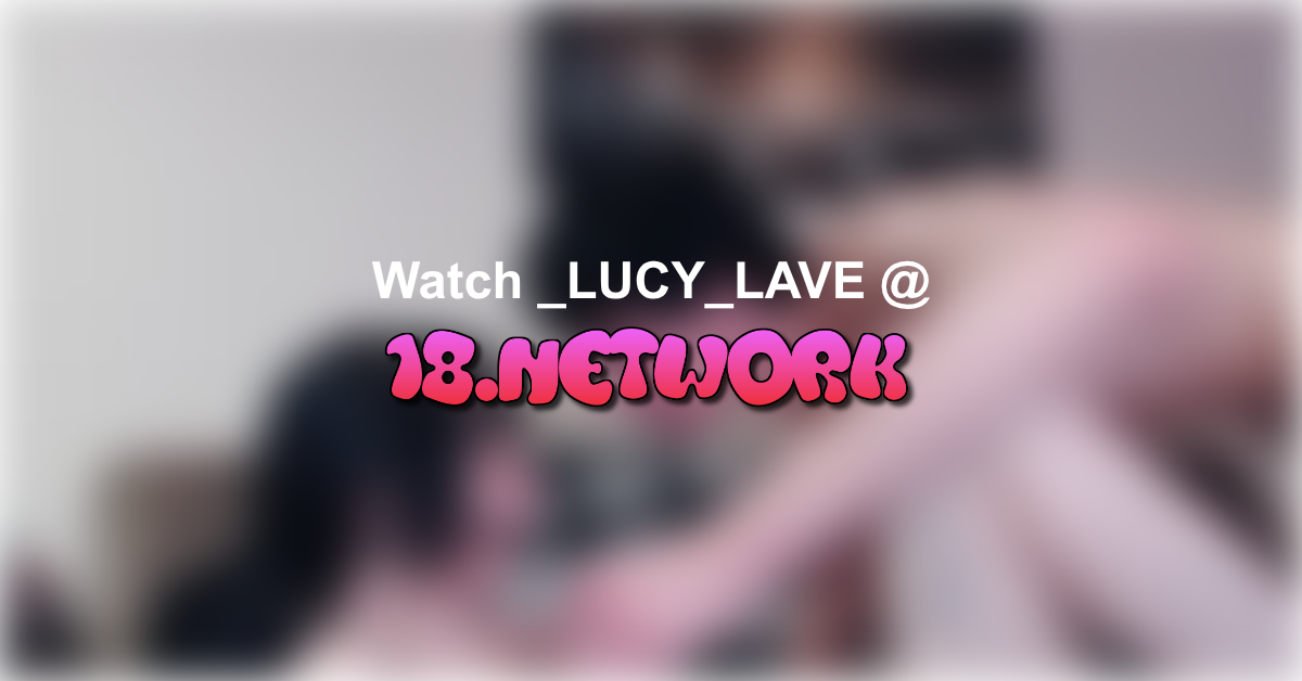 _LUCY_LAVE