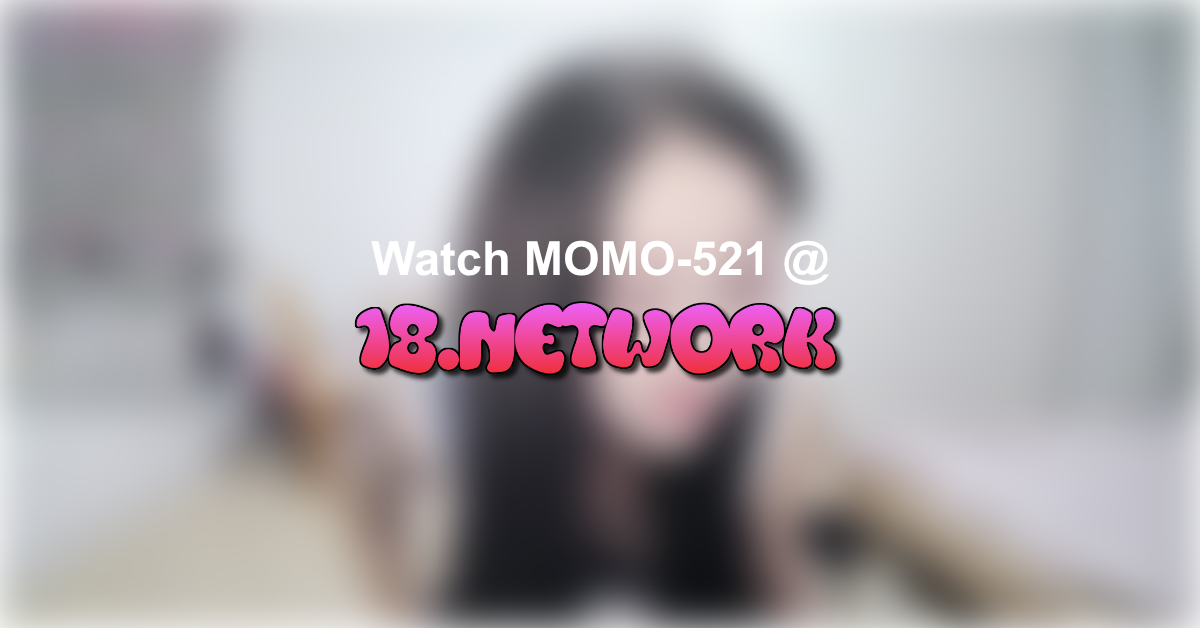 MOMO-521