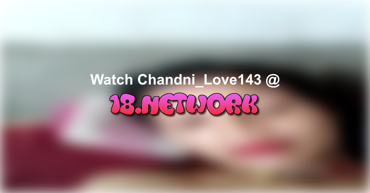 Chandni_Love143