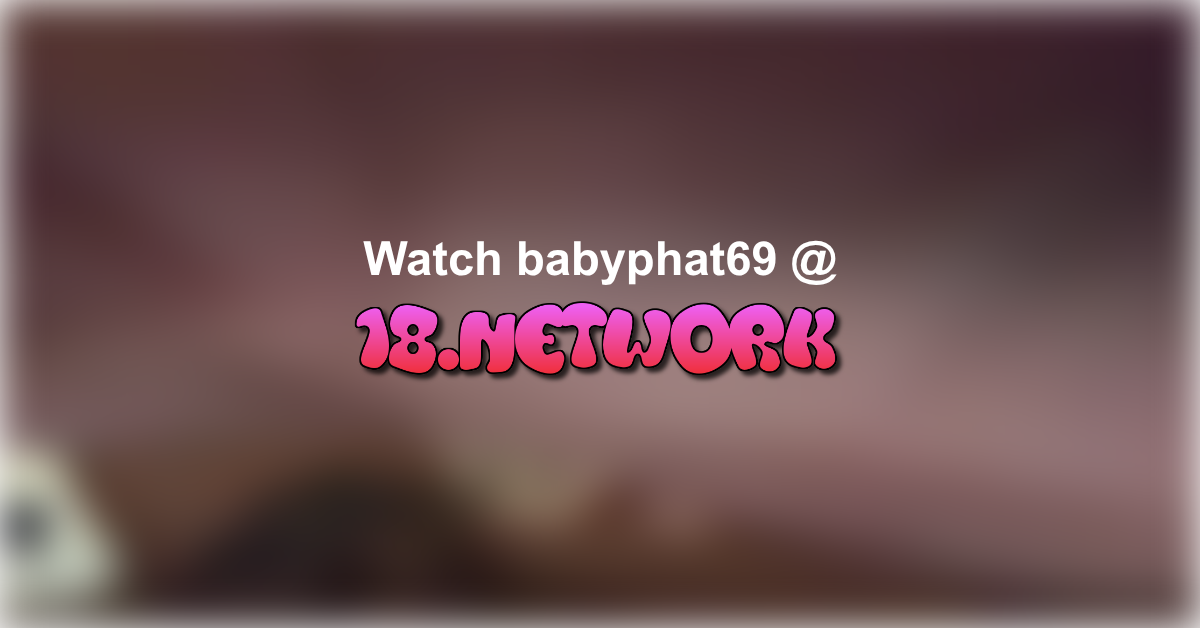 babyphat69
