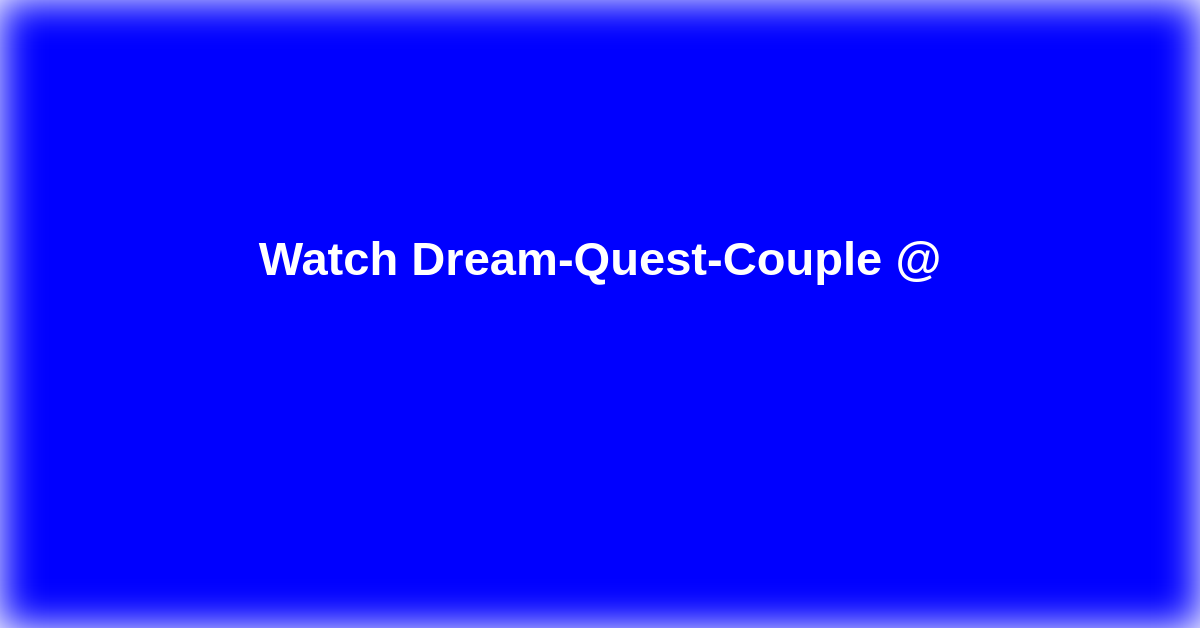 Dream-Quest-Couple