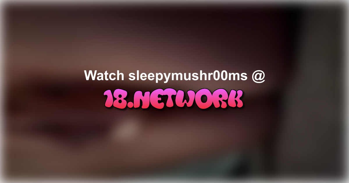 sleepymushr00ms