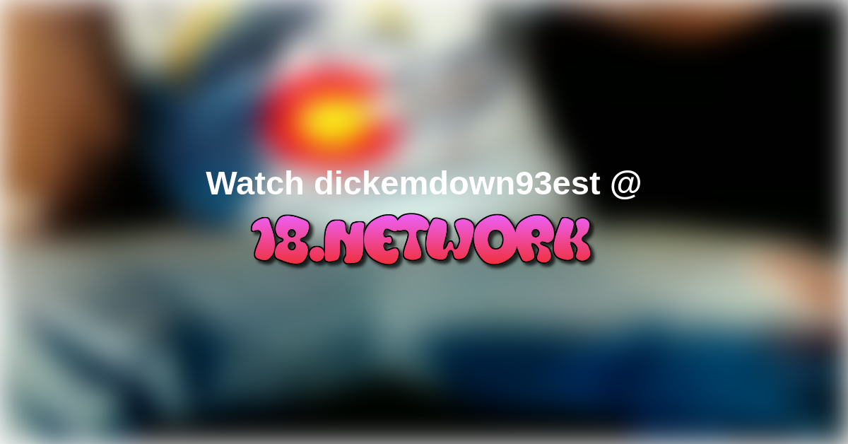 dickemdown93est