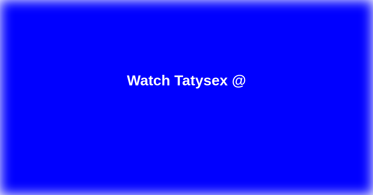 Tatysex