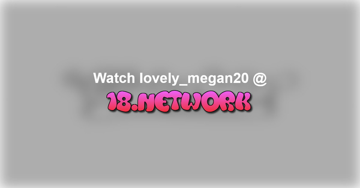 lovely_megan20