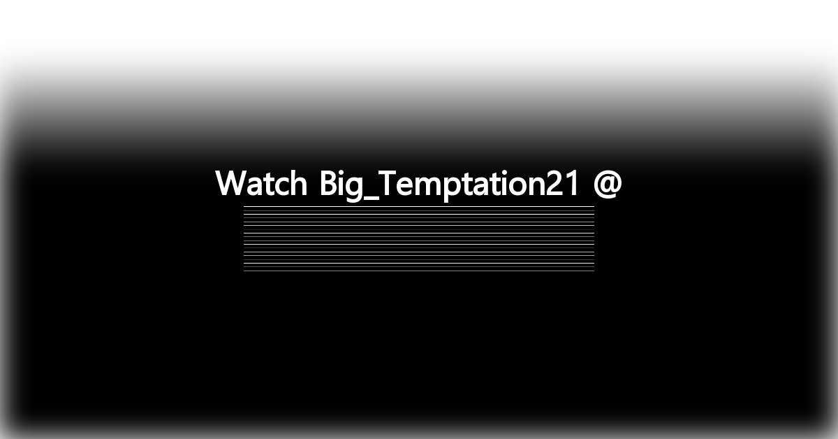 Big_Temptation21