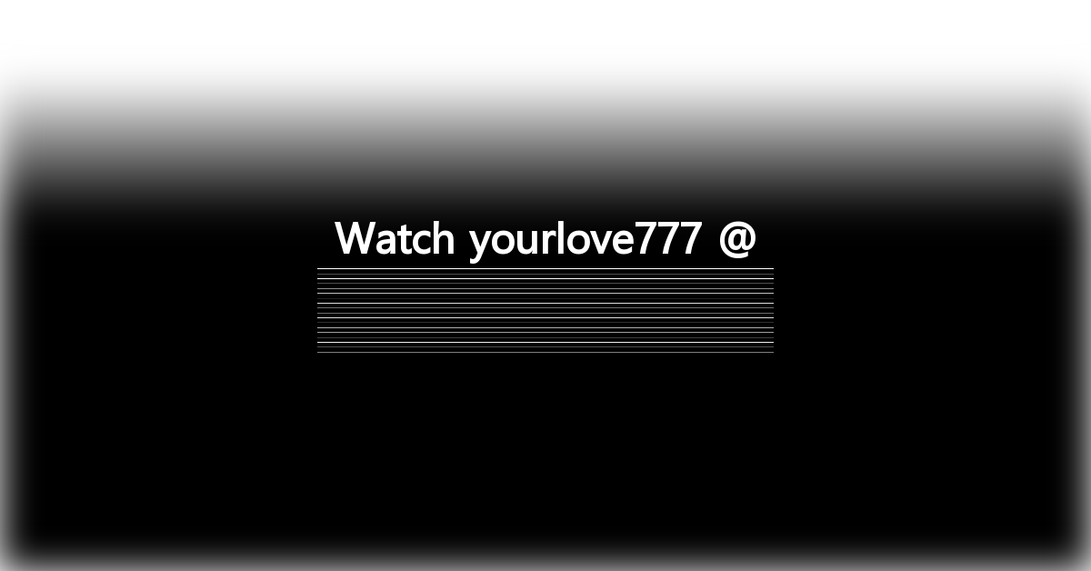 yourlove777
