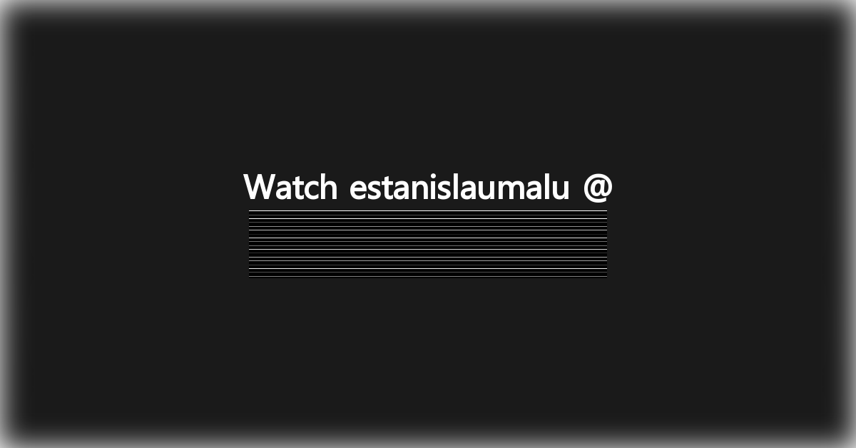estanislaumalu