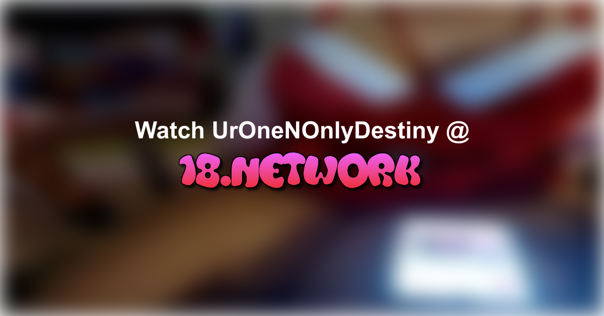 UrOneNOnlyDestiny