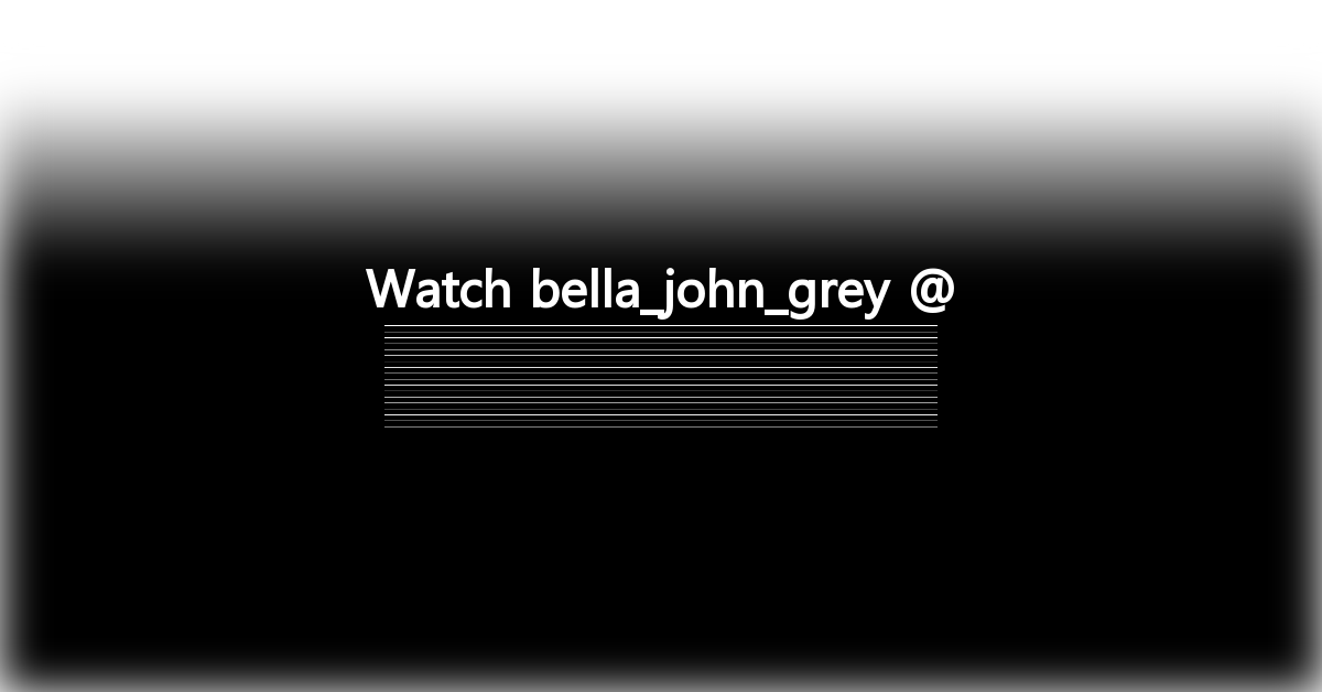bella_john_grey