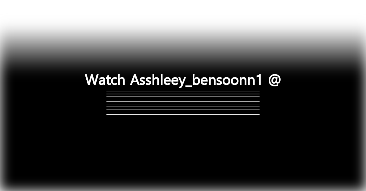 Asshleey_bensoonn1