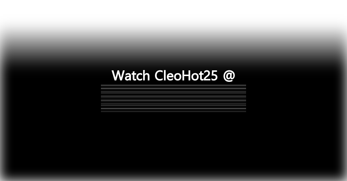 CleoHot25