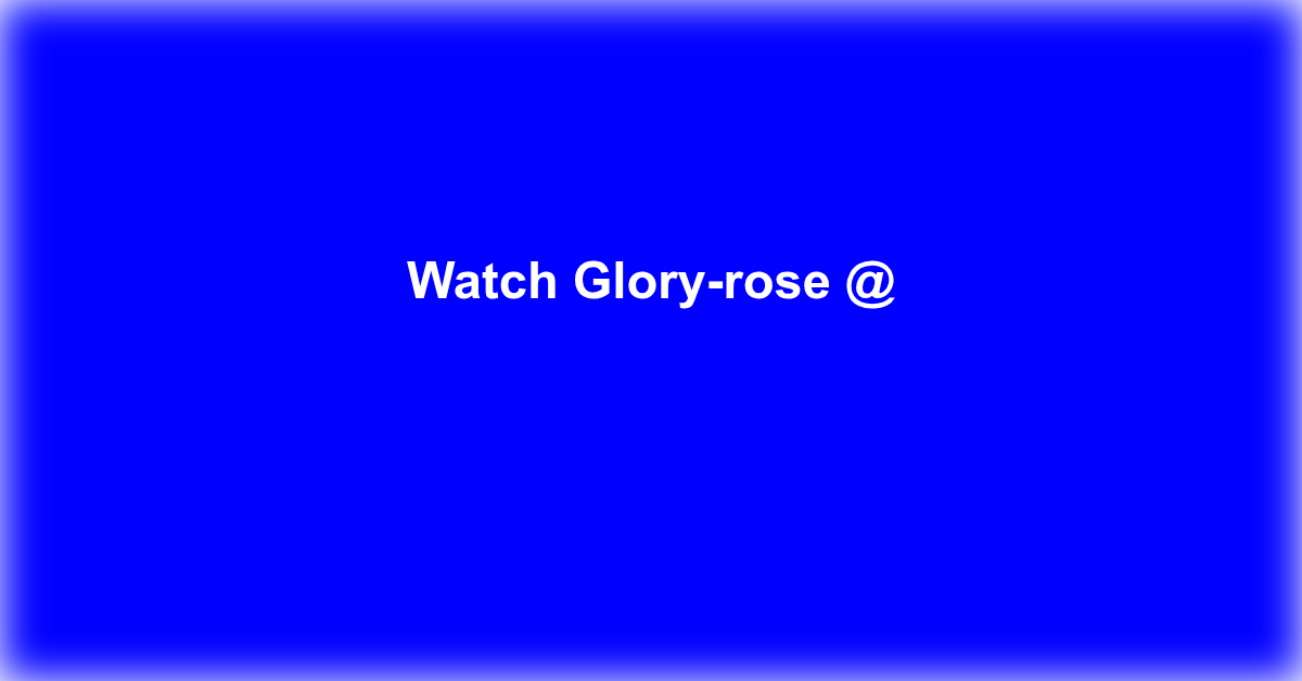 Glory-rose