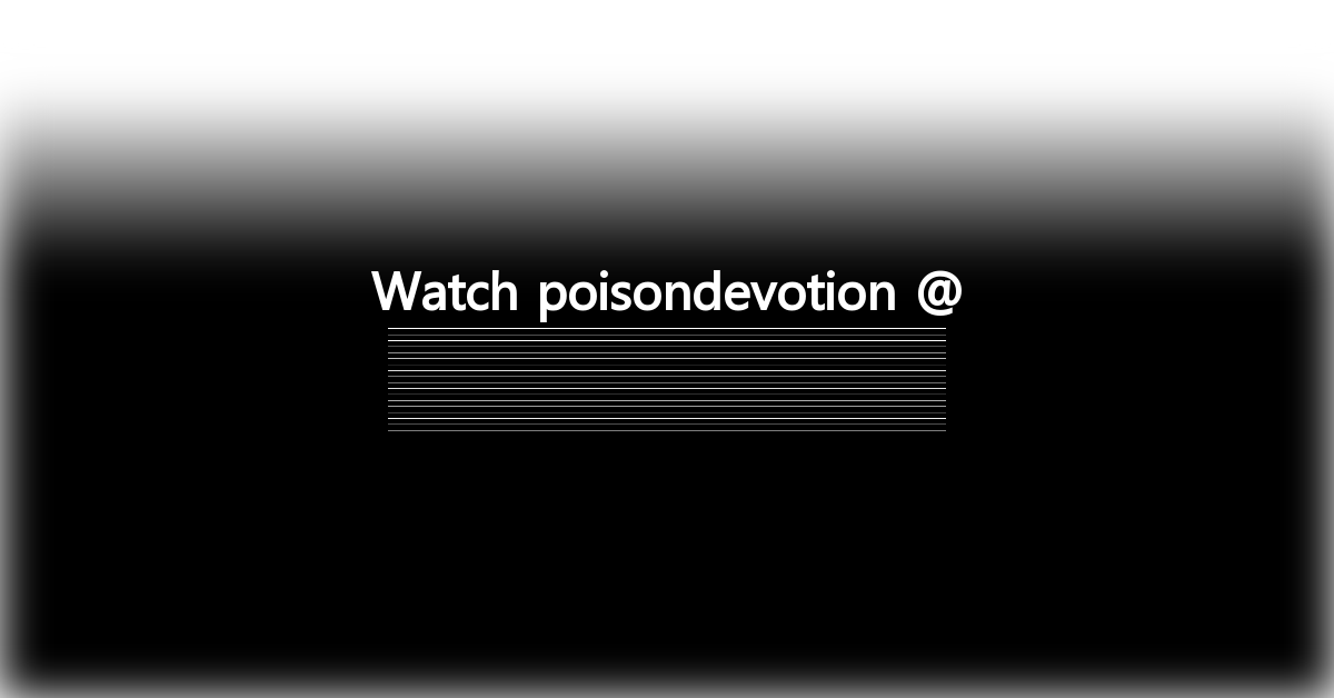 poisondevotion