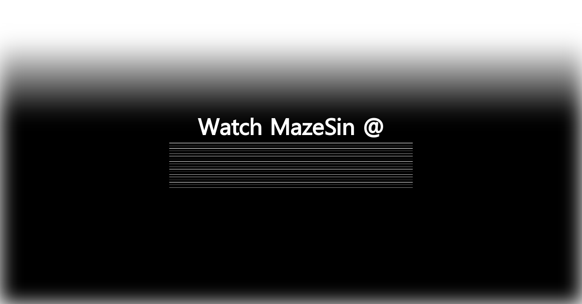 MazeSin