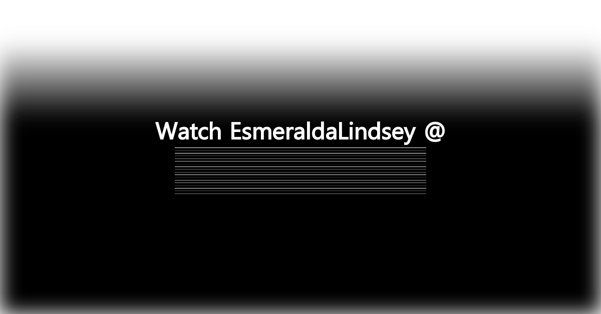 EsmeraldaLindsey