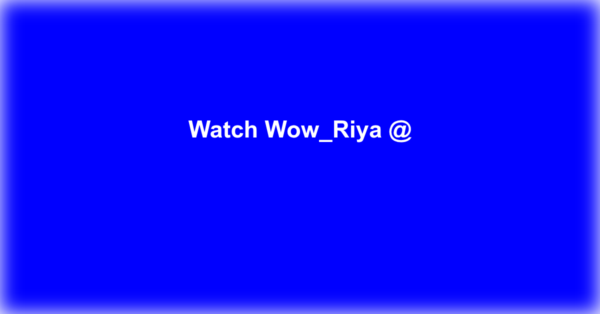 Wow_Riya