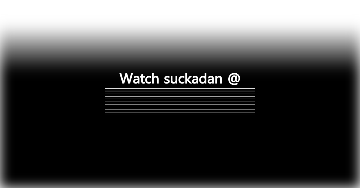 suckadan