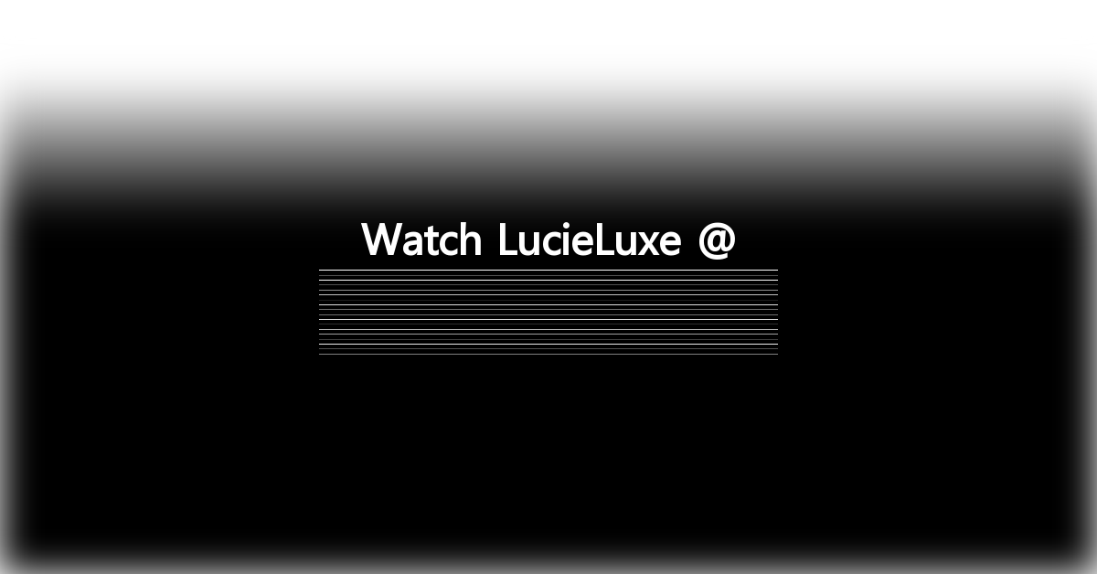 LucieLuxe