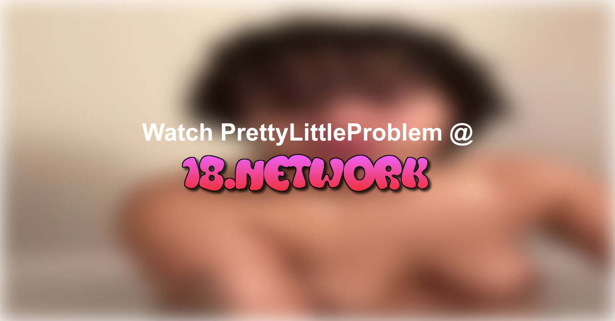 PrettyLittleProblem