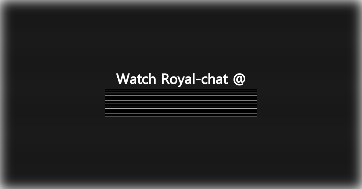 Royal-chat